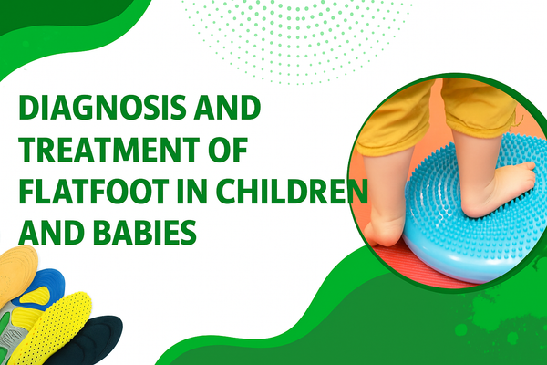 Diagnosis and treatment of flatfoot in children and babies