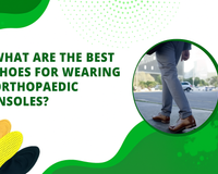 What are the best shoes for wearing orthopaedic insoles?